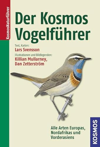 Beispielbild fr Der Kosmos Vogelfhrer: Alle Arten Europas, Nordafrikas und Vorderasiens zum Verkauf von medimops