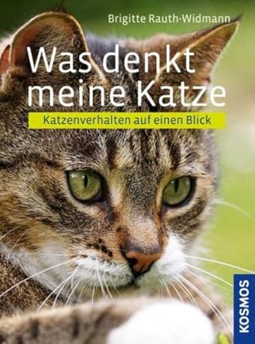 Beispielbild fr Was denkt meine Katze?: Katzenverhalten auf einen Blick zum Verkauf von medimops