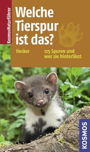 Beispielbild fr Welche Tierspur ist das?: 125 Tierspuren und wer sie hinterlsst zum Verkauf von medimops