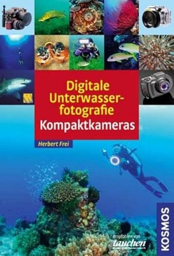 9783440125663: Digitale Unterwasserfotografie Kompaktkameras