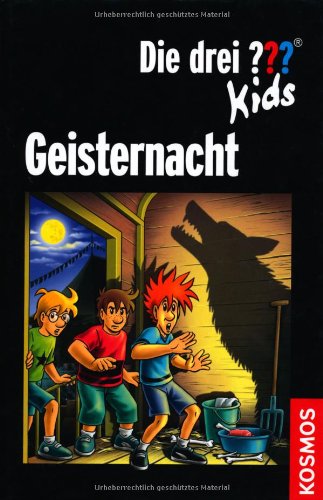 Imagen de archivo de Die drei ??? Kids. Geisternacht (drei Fragezeichen): Dreifachband: Nacht unter W lfen, Die Geisterjäger, Nacht im Kerker a la venta por AwesomeBooks