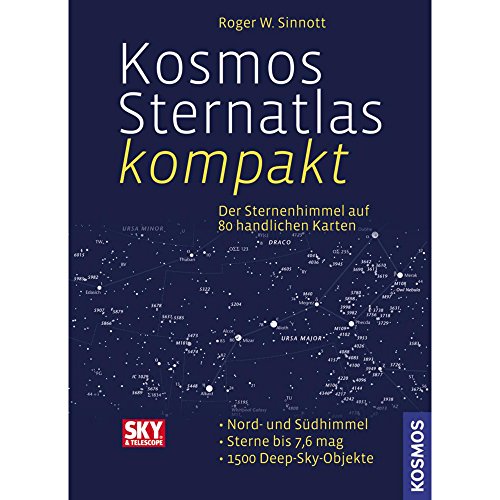 9783440126424: Kosmos Sternatlas kompakt: Der Sternenhimmel auf 80 handlichen Karten. Nord- und Sdhimmel. Sterne bis 7,6mg. 1500Deep-Sky-Objekte