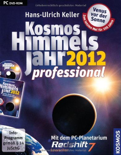 Imagen de archivo de Kosmos Himmelsjahr 2012 professional: Mit dem PC-Planetarium Redshift 7 Launcher a la venta por medimops