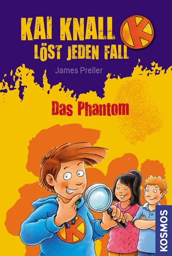 Beispielbild fr Kai Knall lst jeden Fall 01. Das Phantom: Zwei Geschichten: Der verschwundene Hamster und Das rote Phantom zum Verkauf von medimops