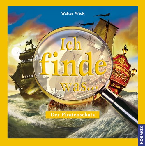 Ich finde was, Der Piratenschatz - Wick Walter