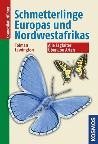 Schmetterlinge Europas und Nordwestafrikas: Alle Tagfalter, über 400 Arten - Tom Tolman