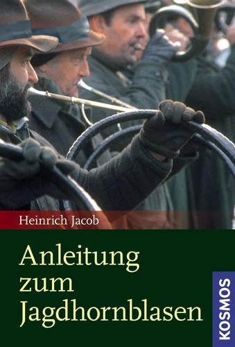 Stock image for Anleitung zum Jagdhornblasen for sale by GreatBookPrices