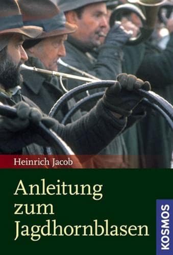 Stock image for Anleitung zum Jagdhornblasen for sale by GreatBookPrices