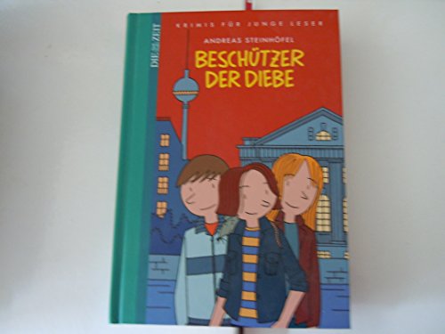 Stock image for Beschtzer der Diebe. Die Zeit - Krimis fr junge Leser ; 11 for sale by Versandantiquariat Schfer