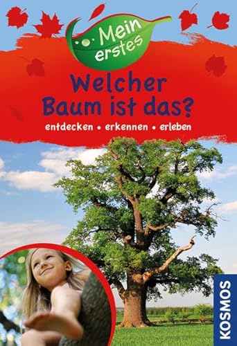 9783440131411: Mein erstes Welcher Baum ist das?: entdecken, erkennen, erleben