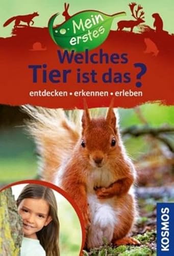 Beispielbild fr Mein erstes Welcher Tier ist das?: entdecken, erkennen, erleben zum Verkauf von medimops