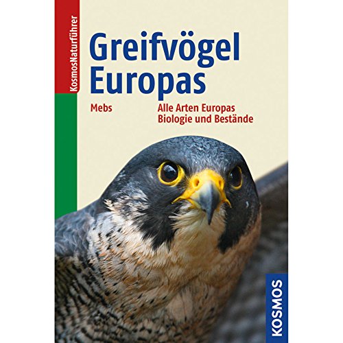 Beispielbild fr Greifvgel Europas: Alle Arten Europas, Biologie und Bestnde zum Verkauf von medimops