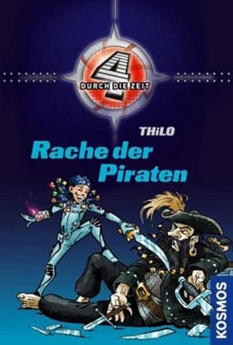 Vier durch die Zeit 02. Rache der Piraten - Thilo