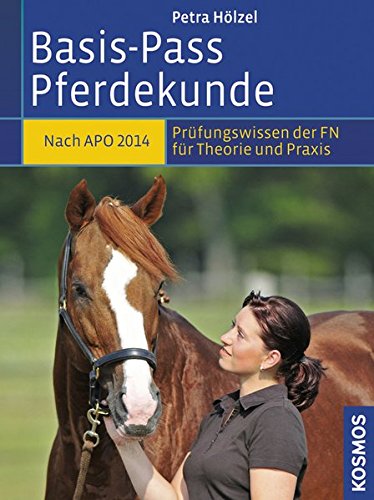 Beispielbild fr Basis-Pass Pferdekunde: Das Prfungswissen der FN fr Theorie und Praxis. Nach APO 2014 zum Verkauf von Antiquariat Nam, UstId: DE164665634