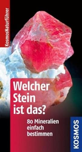 Beispielbild fr Welcher Stein ist das?: 80 Mineralien einfach bestimmen zum Verkauf von medimops