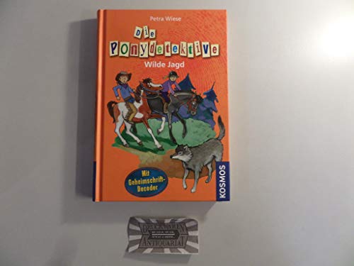Stock image for Die Ponydetektive 12. Wilde Jagd: Mit Geheimschrift-Decoder for sale by medimops
