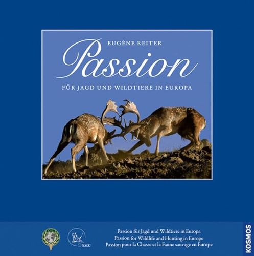 Passion Für Jagd und Wildtiere in Europa