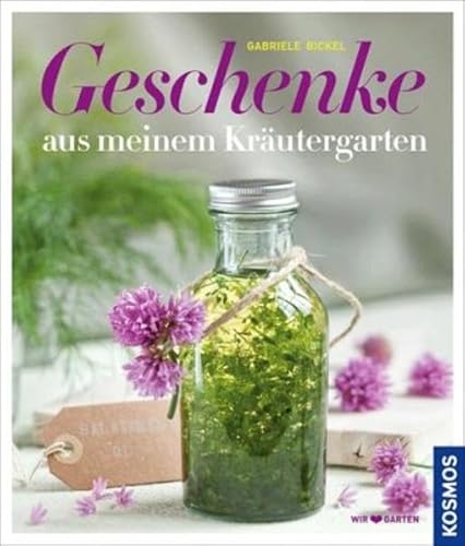 Beispielbild fr Geschenke aus meinem Krutergarten zum Verkauf von medimops