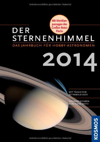 9783440135488: Der Sternenhimmel 2014: Das Jahrbuch fr Hobby-Astronomen