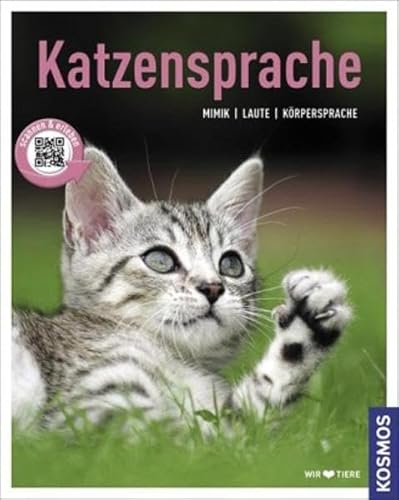 Beispielbild fr Katzensprache: Mimik, Laute, Krpersprache zum Verkauf von medimops