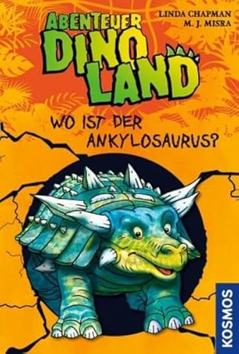 Beispielbild fr Abenteuer Dinoland, 3, Wo ist der Ankylosaurus? zum Verkauf von medimops