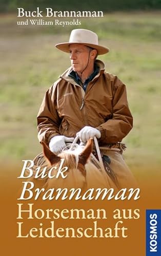 9783440137093: Buck Brannaman - Horseman aus Leidenschaft