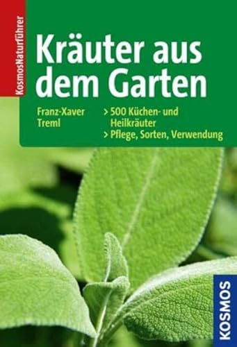 Beispielbild fr Kruter aus dem Garten: 500 Kchen- und Heilkruter. Pflege, Sorten, Verwendung zum Verkauf von medimops