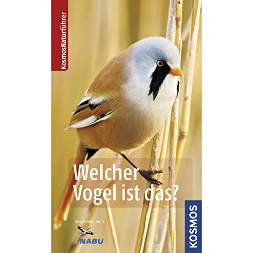 Beispielbild fr Welcher Vogel ist das? (Kosmos-Naturfhrer) zum Verkauf von medimops