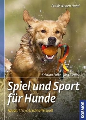Stock image for Spiel und Sport fr Hunde: Action, Tricks & Schnffelspa for sale by medimops