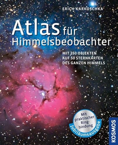 Stock image for Atlas fr Himmelsbeobachter: Mit 250 Objekten auf 50 Sternkarten des ganzen Himmels for sale by medimops