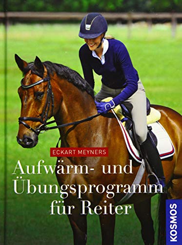 Stock image for Aufwrm- und bungsprogramm fr Reiter -Language: german for sale by GreatBookPrices