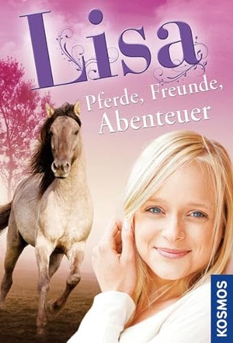 Stock image for Lisa - Pferde, Freunde, Abenteuer: Ein Pferd fr Lisa / Lisas Traum / Lisa Andersson, Pferdebesitzerin for sale by medimops