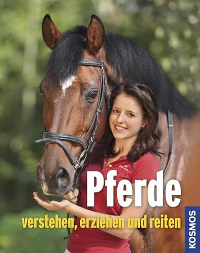 Stock image for Pferde verstehen, erziehen, reiten for sale by medimops