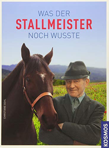 Beispielbild fr Was der Stallmeister noch wusste zum Verkauf von medimops