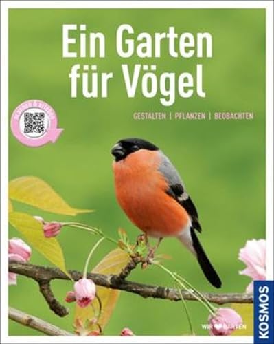 Stock image for Ein Garten fr Vgel (Mein Garten): Gestalten pflanzen beobachten for sale by medimops