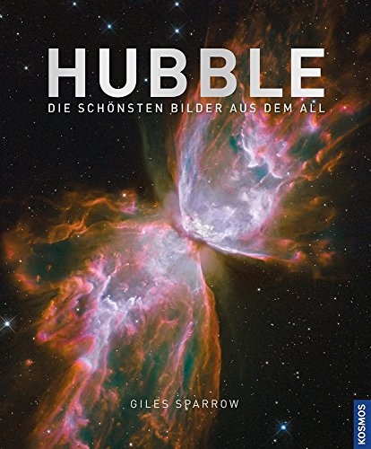 HUBBLE: Die schönsten Bilder aus dem All - Sparrow, Giles