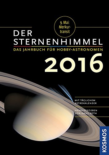 9783440145821: Der Sternenhimmel 2016: Das Jahrbuch fr Hobby-Astronomen