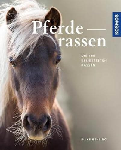 Stock image for Pferderassen: Die 100 beliebtesten Rassen for sale by medimops