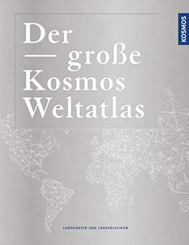 9783440146712: Der groe Kosmos Weltatlas: Landkarten und Lnderlexikon