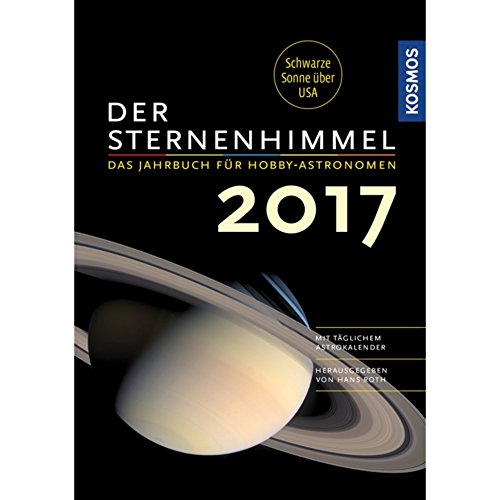 Beispielbild fr Der Sternenhimmel 2017: Das Jahrbuch fr Hobby-Astronomen zum Verkauf von medimops