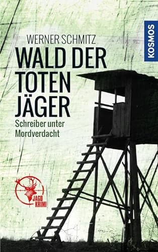 Wald der toten Jaeger - Werner Schmitz