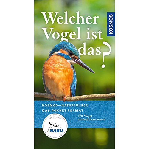 Stock image for Welcher Vogel ist das? (Kosmos-Naturfhrer Basics) for sale by medimops