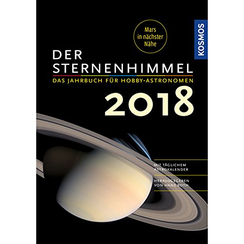 Beispielbild fr Der Sternenhimmel 2018: Das Jahrbuch fr Hobby-Astronomen zum Verkauf von medimops