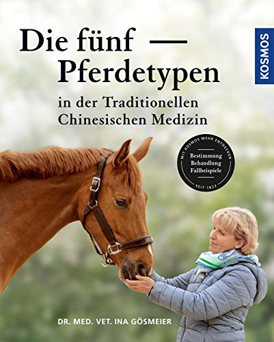 Stock image for Die fünf Pferdetypen der Traditionellen Chinesischen Medizin -Language: german for sale by GreatBookPrices