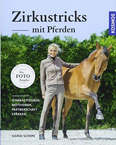 Immagine dell'editore per Zirkustricks mit Pferden: Gymnastizieren, Motivieren, Partnerschaft strken venduto da medimops