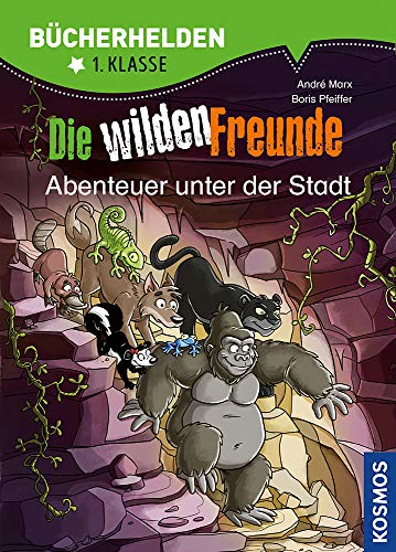Stock image for Wilde Freunde, Bcherhelden, Abenteuer unter der Stadt for sale by medimops