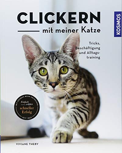 Stock image for Clickern mit meiner Katze: Tricks, Beschftigung und Alltagstraining for sale by medimops