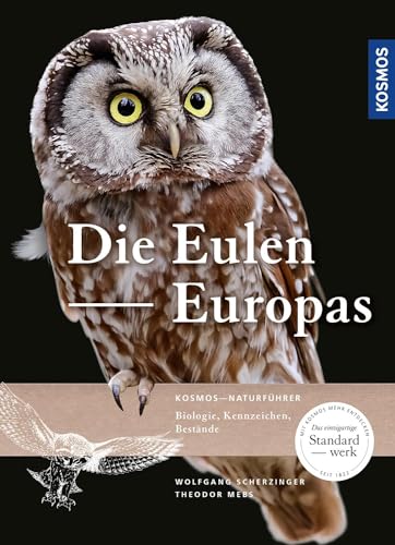 9783440159842: Die Eulen Europas: Biologie, Kennzeichen, Bestnde