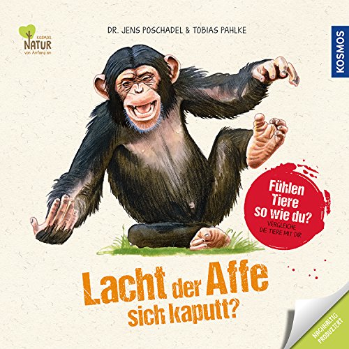 Stock image for Lacht der Affe sich kaputt?: Fhlen Tiere so wie du? Vergleiche die Tiere mit dir for sale by medimops