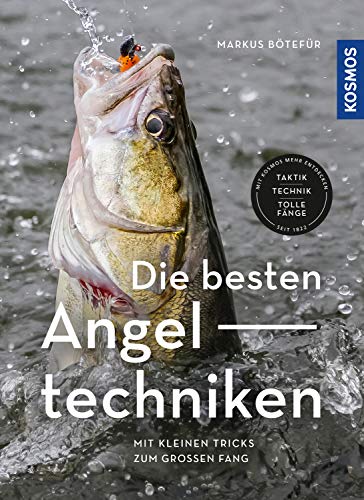 Stock image for Die besten Angeltechniken: Mit kleinen Tricks zum groen Fang for sale by medimops